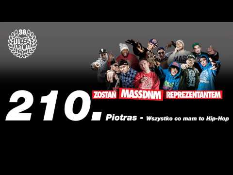 210 Piotras - Wszystko co mam to Hip-Hop