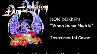 DON DOKKEN - When Some Nights - Instrumental Cover
