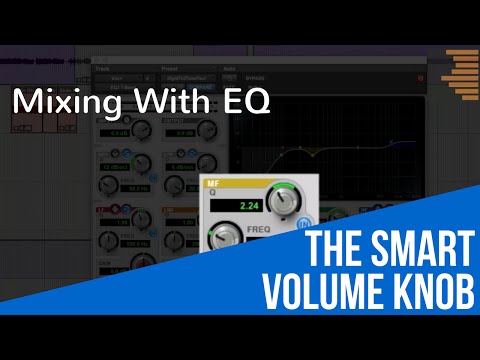 Mixing With EQ - The Smart Volume Knob - TheRecordingRevolution.com