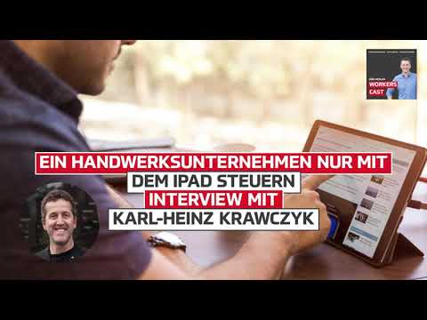 Ein Handwerksunternehmen nur mit dem iPad steuern – Interview mit Karl-Heinz Krawczyk
