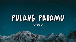 Download lagu Ungu - Pulang Pada-Mu | Lirik mp3 Download lagu Ungu - Pulang Pada-Mu | Lirik mp3