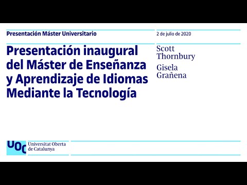 Presentación inaugural del Máster de Enseñanza y Aprendizaje de Idiomas Mediante la Tecnología | UOC