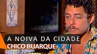 Chico Buarque canta: A Noiva da Cidade (DVD Cinema)