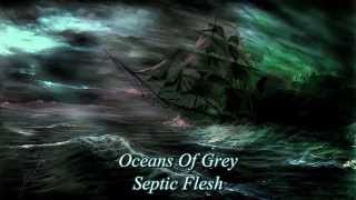 Septic Flesh - Oceans Of Grey (Subs - Español - Lyrics)