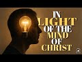 In Light Of The Mind Of Christ Dr Thomas Jackson