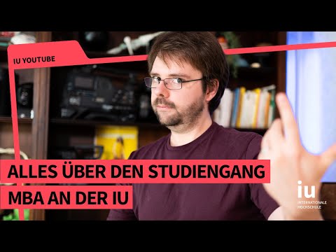 Alles was Du über das MBA Studium an der IU wissen musst