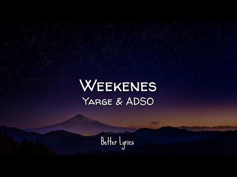Yarge & ADSO - Weekenes (Letra/Lyrics)