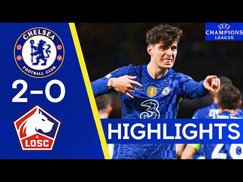 Chelsea 2-0 Lille | Havertz & Pulisic Score In Solid First Leg Win| Champions League Highlights