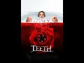 Teeth 2007 Recap She Has A Physical Advantage When She Becomes The Object Of Male Violence