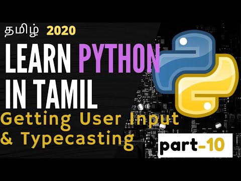 Getting User Input Typecasting Part 10 Learn Python In Tamil Python Tutorial Beginners
