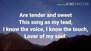Lover of my soul by Any Grant