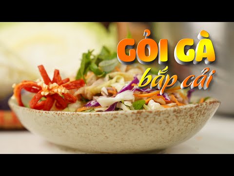 Cách làm gỏi gà bắp cải và công thức pha nước trộn gỏi gà