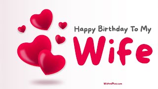 Happy Birthday Wishes For Wife with love  Romantic