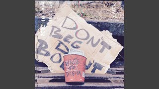 Don't Beg, Don't Borrow (feat. Saint Pat Beatz)