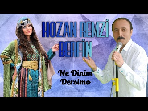 Hozan Remzi Berfin - Ne dinim Dersimo