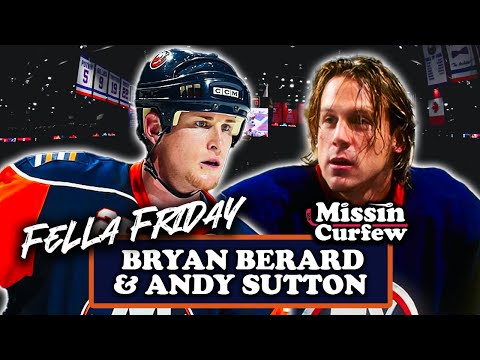 BRYAN BERARD & ANDY SUTTON X MISSIN CURFEW | FELLA FRIDAY EP 211