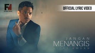 Download lagu Aizat Amdan - Jangan Menangis mp3
