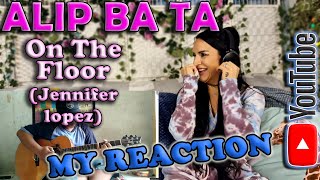 Download lagu My Reaction to Alip Ba Ta - On The Floor (Jennifer Lopez), Fingerstyle Cover mp3