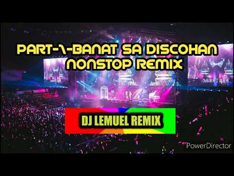 PART-1-BANAT SA DISCOHAN NONSTOP REMIX DJ LIMUEL REMIX @jlcmusiccollection524