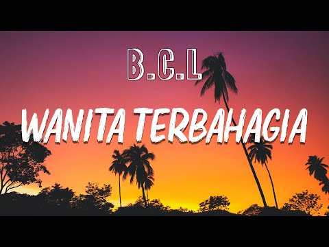Bunga Citra Lestari - Wanita Terbahagia | Lirik