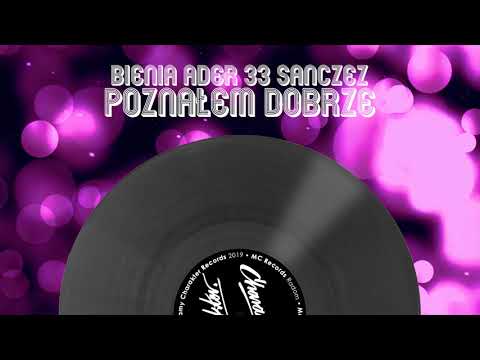 05. Bienia, ader, 33, Sanczez - Poznałem dobrze (prod. Tytuz)