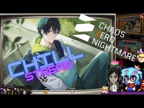 🥕 Luke x Veronica | Chaos Zero Nightmare Chillstream 👾