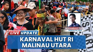 4.655 Warga Malinau Utara Pawai saat Karnaval HUT ke-80 RI, Tetap Semangat meski Diguyur Hujan