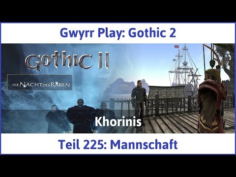 Gothic 2 Teil 225: Mannschaft - Let's Play|Deutsch