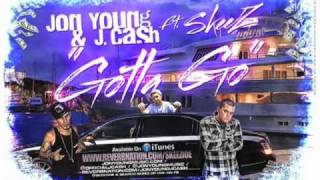 "Gotta Go" - Jon Young & J. Cash Feat. SkeeZ - Now On iTunes - The Legacy Volume 2