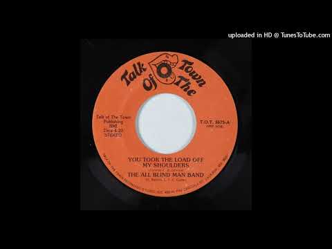 Rare Gospel Soul 45 The All Blind Man Band – You Took The Load Off My Shoulder