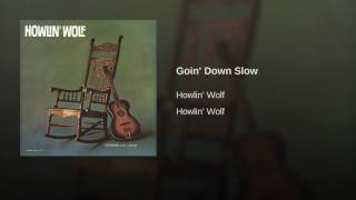 Goin' Down Slow
