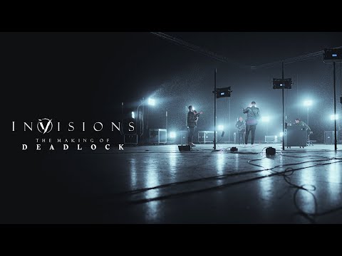 InVisions - The Making of 'Deadlock'