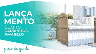 Quarto de Bebê Carrinhos Amarelo - Grão de Gente