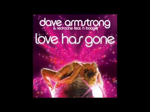 Dave Armstrong & Redroche - Love Has Gone (DJ DLG Remix)