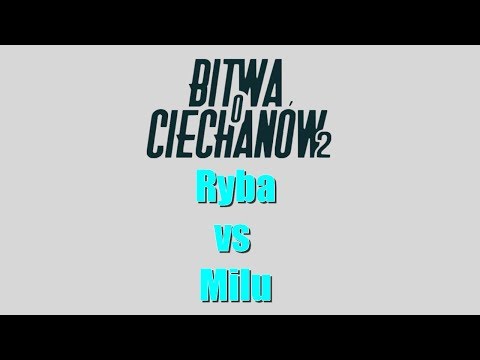 bitwa Milu vs Ryba ! Bitwa o Ciechanów 2 (1/2)