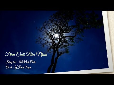 Đêm cuối bên nhau - Y Jang Tuyn