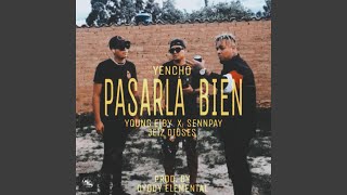 Pasarla Bien Music Video