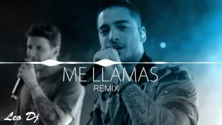 ME LLAMAS - Remix - Leo Dj (2017)