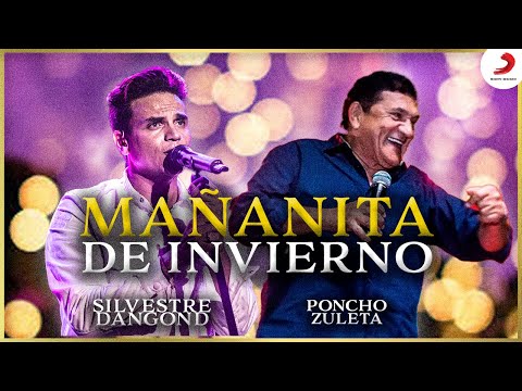 Mañanita De Invierno, Poncho Zuleta & Silvestre Dangond - Video En Vivo
