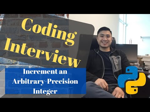 Coding Interview Increment An Arbitrary Precision Integer Python