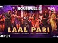 LAAL PARI Song Yo Yo Honey Singh Sajid Nadiadwala Tarun Mansukhani Housefull5