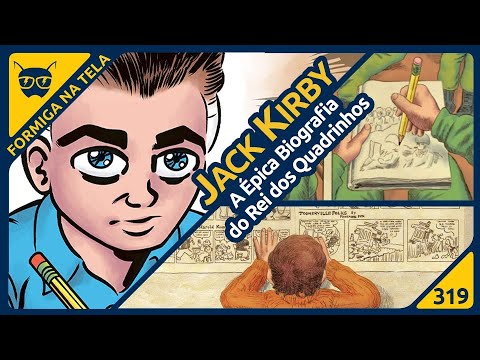 Jack Kirby: A Épica Biografia do Rei dos Quadrinhos |  Formiga na Tela 319 - Formiga Elétrica