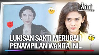 Download lagu Lukisan Sakti Bikin Berubah Wujud, Bikin Huru Hara! | Aini Malaikat Tak Bersayap Ep 223 (FULL) mp3 Download lagu Lukisan Sakti Bikin Berubah Wujud, Bikin Huru Hara! | Aini Malaikat Tak Bersayap Ep 223 (FULL) mp3