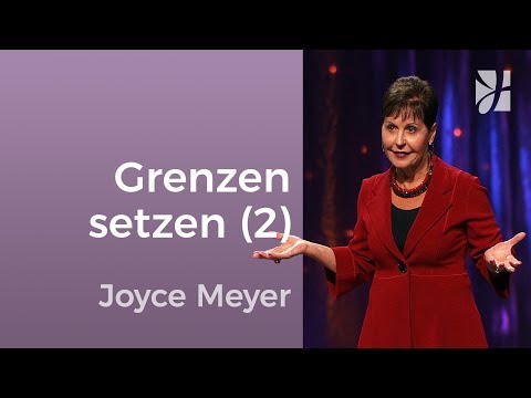Set boundaries in relationships (2) – Joyce Meyer – Making relationships succeed
