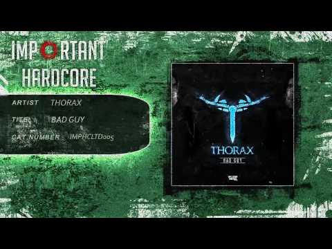 Thorax - Bad Guy [IMPHCLTD005]