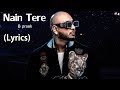 B Praak - Nain Tere (Lyrics) B Praak - Nain Tere (Lyrics)