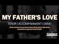 My Father's Love | Tenor | Vocal Guide by Bro. Charlie Mendoza