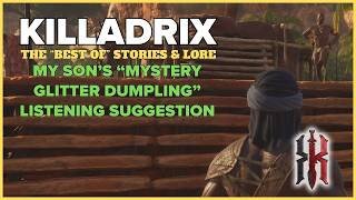 The Killadrix Lore Vault: My Son's "Mystery Glitter Dumpling" Listening Suggestion