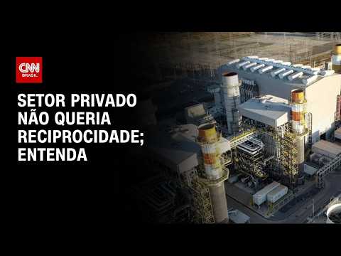 Setor privado não queria reciprocidade por parte do Brasil; veja análise | CNN PRIME TIME
