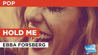 Hold Me : Ebba Forsberg | Karaoke with Lyrics